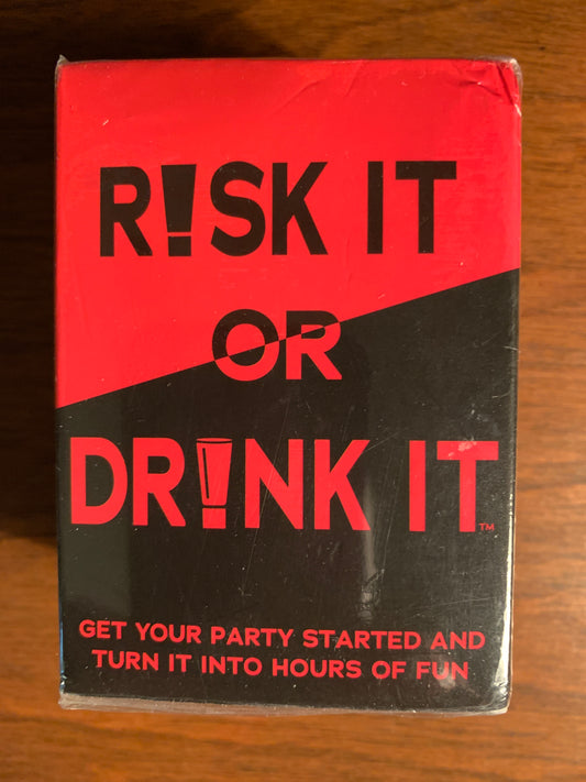 Risk it or Drink It